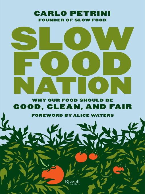 Title details for Slow Food Nation by Carlo Petrini - Available
